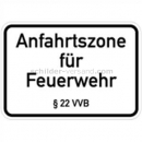 Feuerwehrschilder: Anfahrtszone für Feuerwehr § 22 VVB